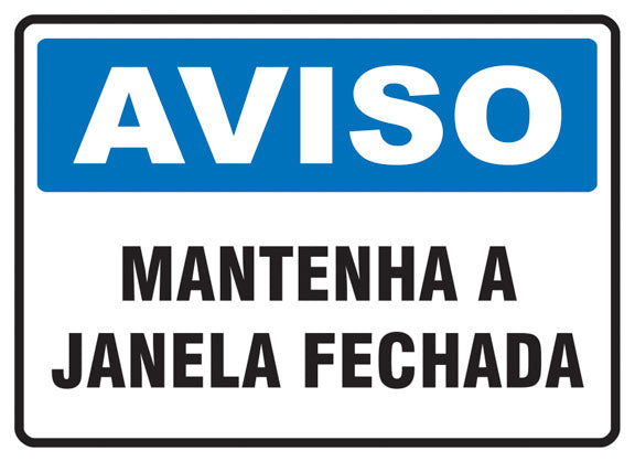 Aviso - Mantenha a Janela Fechada