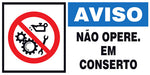 Aviso - Não Opere. Em Conserto