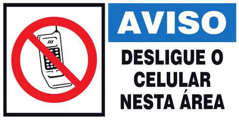 Aviso - Desligue o Celular Nesta Área