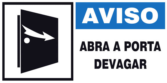 Aviso - Abra a Porta Devagar