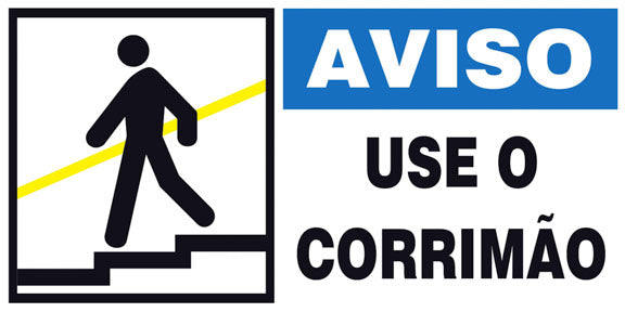 Aviso - Use o Corrimão