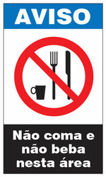 Aviso - Não Coma e Não Beba Nesta Área