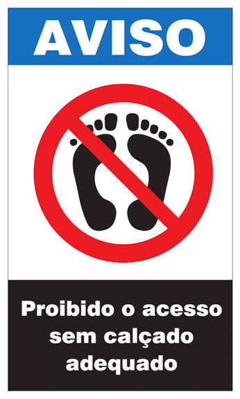 Aviso - Proibido o Acesso Sem Calçado Adqueado