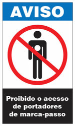 Aviso - Proibido o Acesso de Portadores de Marca-Passo