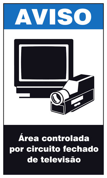 Aviso - Área Controlada por Circuito Fechado de Televisão