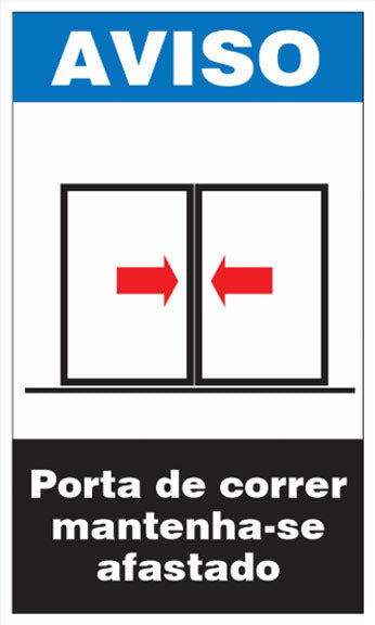 Aviso - Porta de Correr. Mantenha-se Afastado