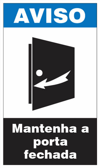 Aviso - Mantenha a Porta Fechada
