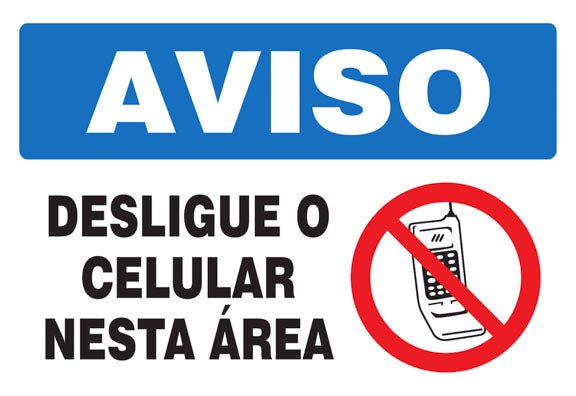 Aviso - Desligue o Celular Nesta Área