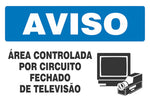 Aviso - Área Controlada Por Circuito Fechado de Televisão