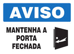 Aviso - Mantenha a Porta Fechada