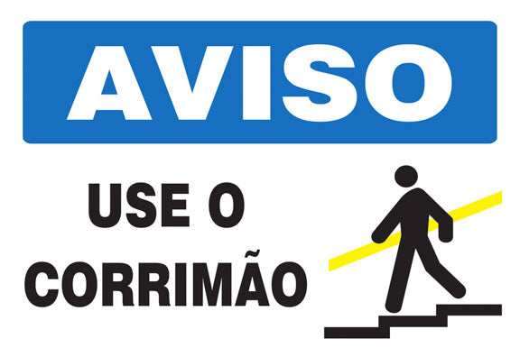 Aviso - Use o Corrimão