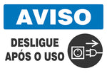 Aviso - Desligue Após o Uso