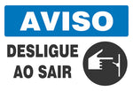 Aviso - Desligue ao Sair