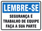 Lembre-se - Segurança é Trabalho de Equipe. Faça a sua Parte