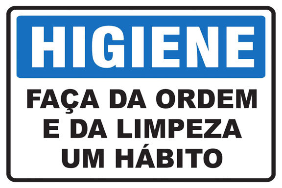 Higiene - Faça da Ordem e da Limpeza um Hábito