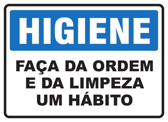 Higiene - Faça da Ordem e da Limpeza um Hábito