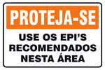 Proteja-se - Use os EPI's Recomendados Nesta Área