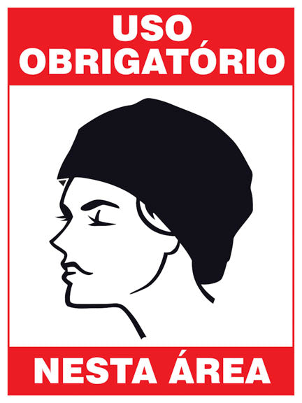 Uso Obrigatório Nesta Área - Touca