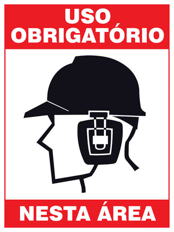 Uso Obrigatório Nesta Área - Capacete e Protetor Auricular