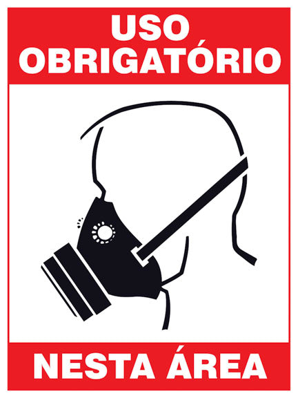 Uso Obrigatório Nesta Área - Protetor Respiratório
