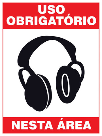 Uso Obrigatório Nesta Área - Protetor Auricular