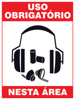 Uso Obrigatório Nesta Área - Protetor Auricular