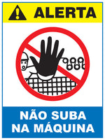 Alerta - Não Suba na Máquina