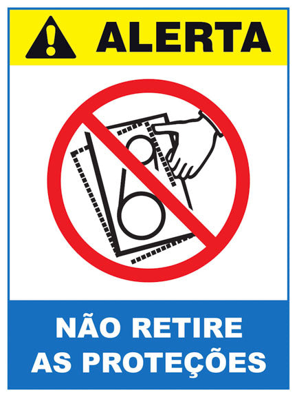 Alerta - Não Retire as Proteções