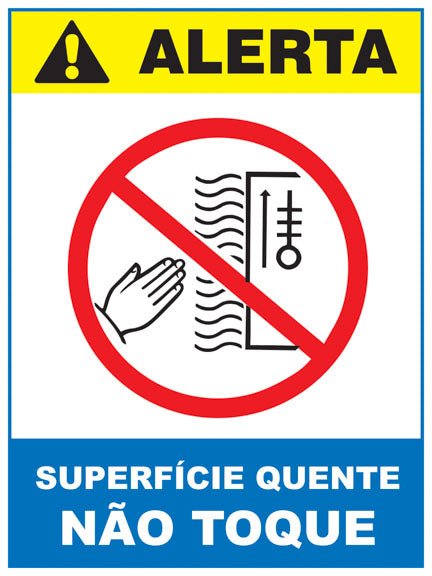 Alerta - Superfície Quente. Não Toque