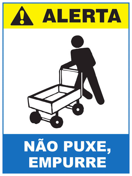 Alerta - Não Puxe. Empurre