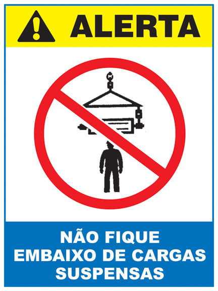 Alerta - Não Fique Embaixo de Cargas Suspensas