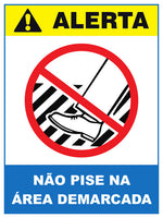 Alerta - Não Pise na Área Demarcada