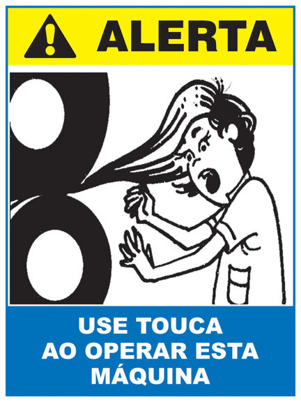 Alerta - Use Touca ao Operar Esta Máquina