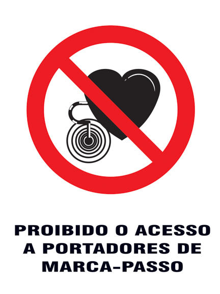 Proibido - Proibido o Acesso a Portadores de Marca-Passo