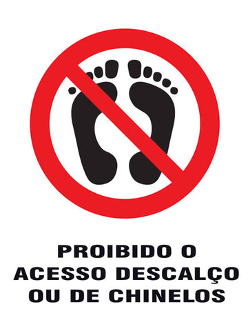 Proibido - Proibido o Acesso Descalço ou de Chinelo