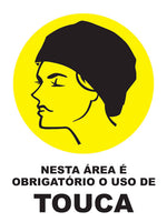 Nesta Área É Obrigatório o Uso de Touca