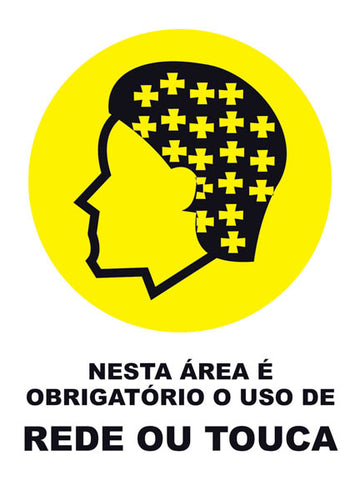 Nesta Área É Obrigatório o Uso de Rede ou Touca