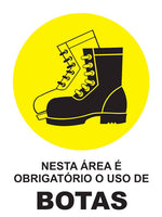 Nesta Área É Obrigatório o Uso de Botas