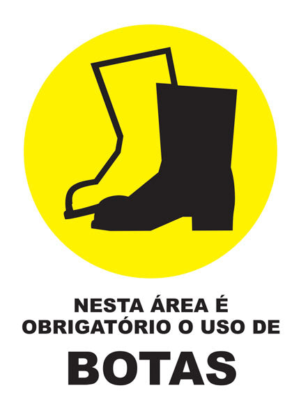 Nesta Área É Obrigatório o Uso de Botas