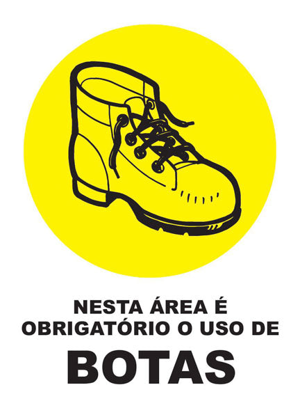 Nesta Área É Obrigatório o Uso de Botas