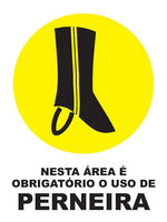Nesta Área É Obrigatório o Uso de Perneira