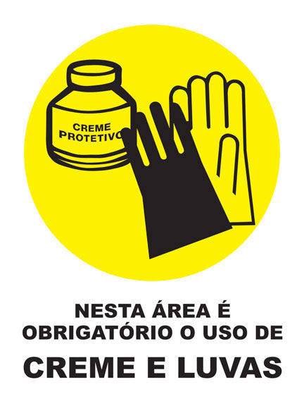 Nesta Área É Obrigatório o Uso de Creme e Luvas