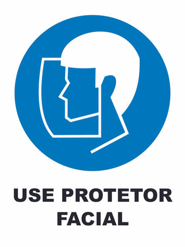 Use Protetor Facial - Sinalização de Segurança