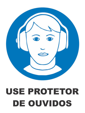 Use Protetor de Ouvidos