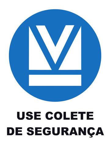 Use Colete de Segurança