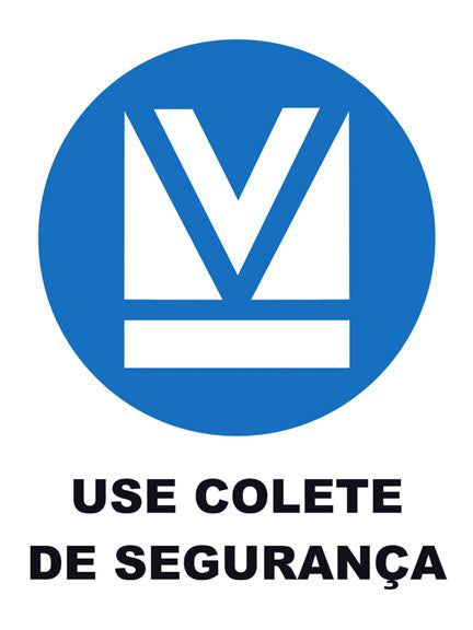 Use Colete de Segurança