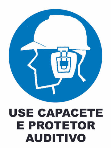 Use Capacete e Protetor Auditivo