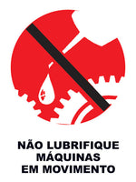 Não Lubrifique Máquinas em Movimento