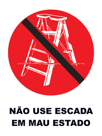 Não Use Escada em Mau Estado