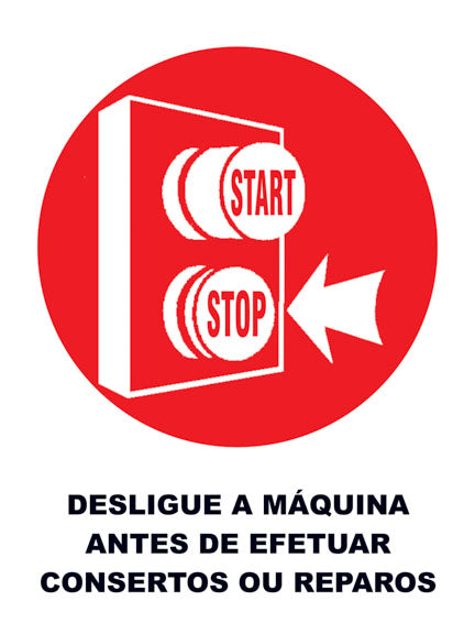 Desligue a Máquina Antes de Efetuar Consertos ou Reparos